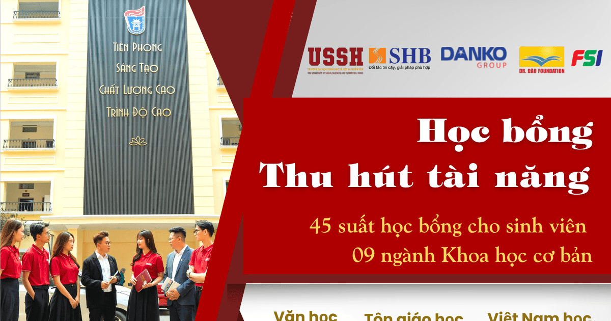 Trường Đại học Khoa học Xã hội và Nhân văn tiếp tục cấp học bổng Thu hút tài năng cho sinh viên 9 ngành khoa học cơ bản