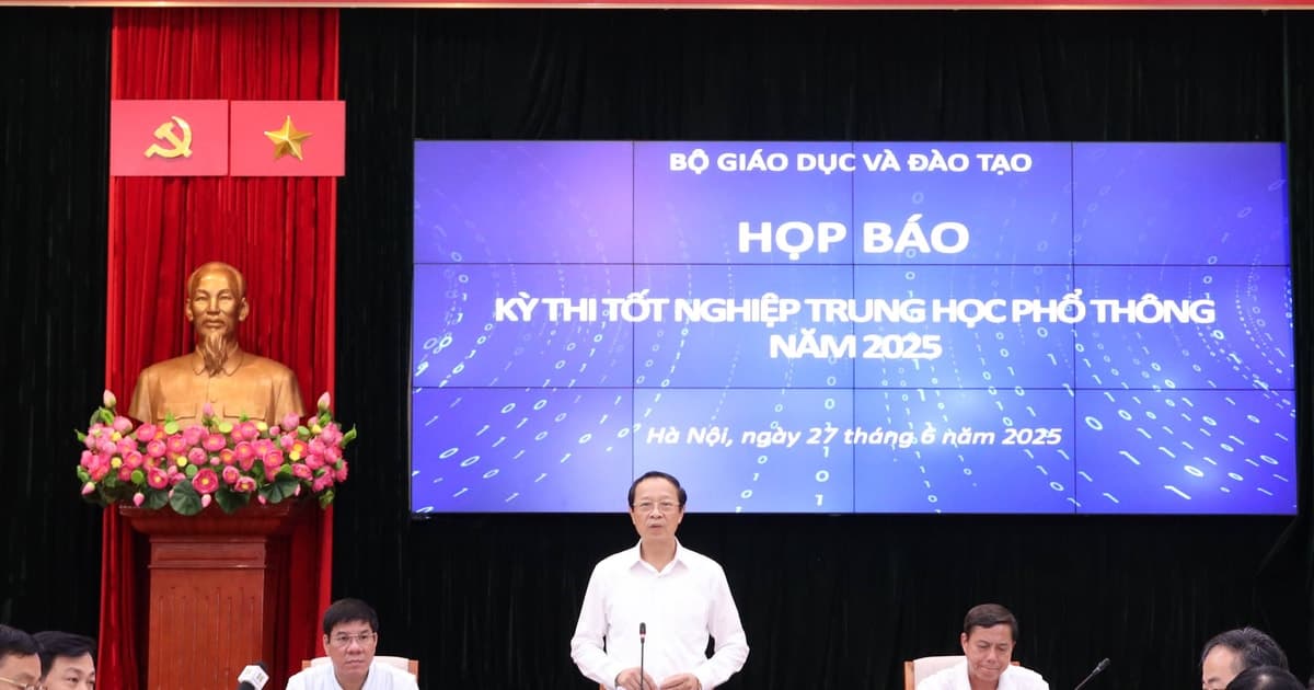 Họp báo kết thúc kỳ thi tốt nghiệp THPT 2025: Không ghi nhận gian lận có tổ chức, AI được ứng dụng chống vi phạm