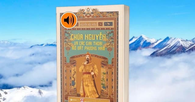 Giai thoại chúa Nguyễn mở đất phương Nam