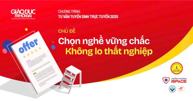 Tư vấn tuyển sinh trực tuyến 2025: Chọn nghề vững chắc, không lo thất nghiệp