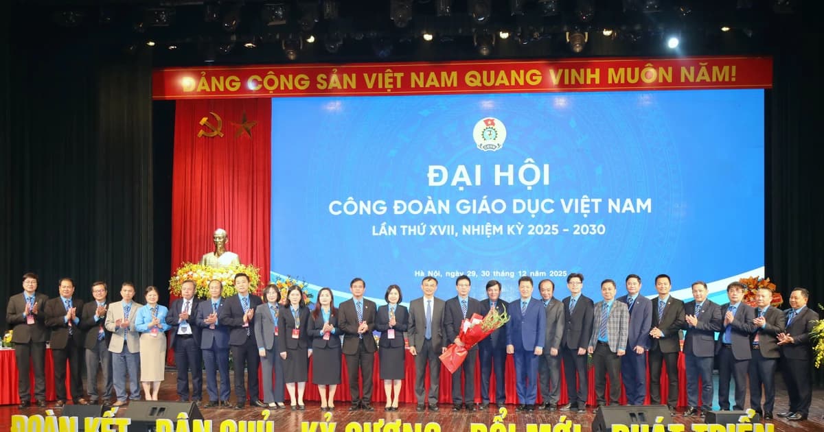 Đại hội Công đoàn Giáo dục Việt Nam nhiệm kỳ 2025-2030 thành công tốt đẹp