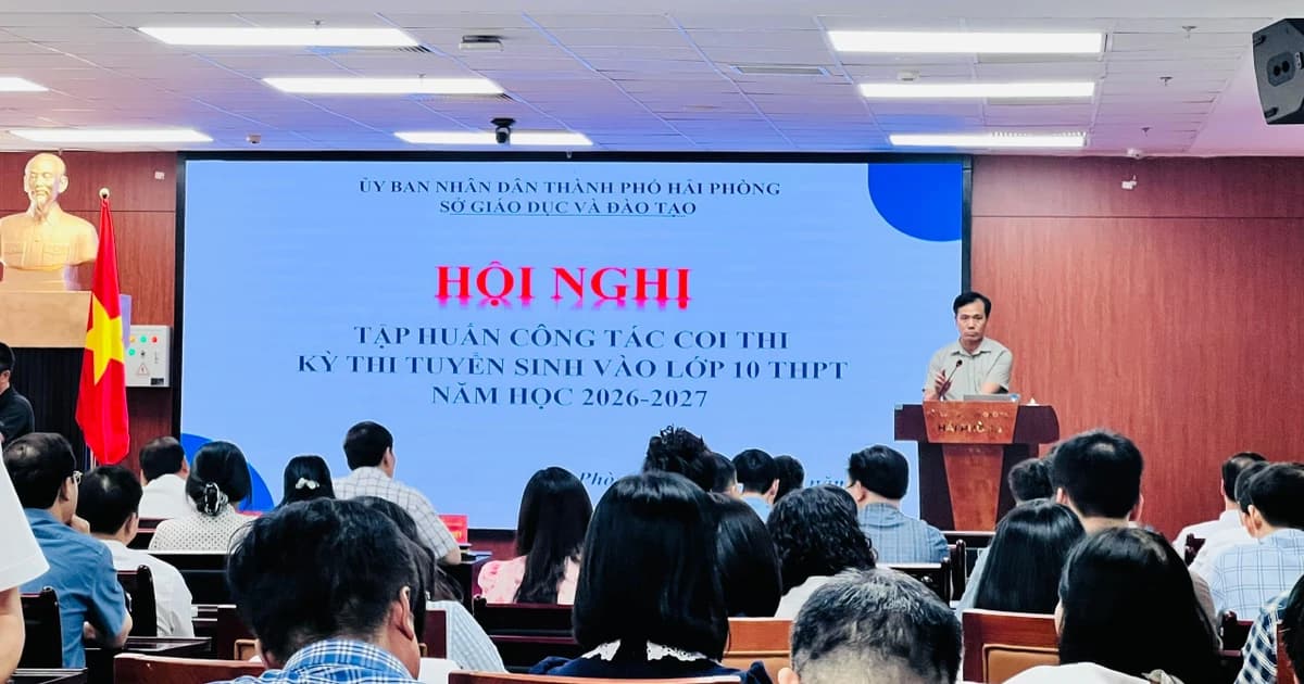 Hải Phòng tập huấn công tác coi thi tuyển sinh lớp 10