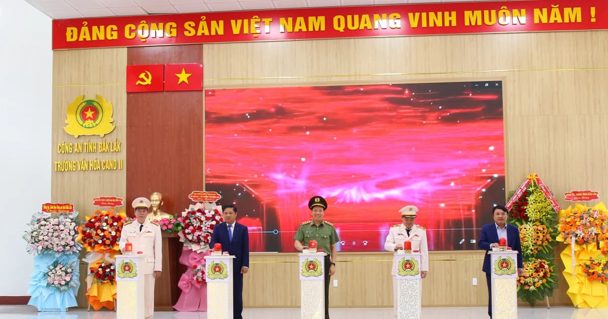 Thành lập Trường Văn hóa Công an nhân dân II tại Đắk Lắk
