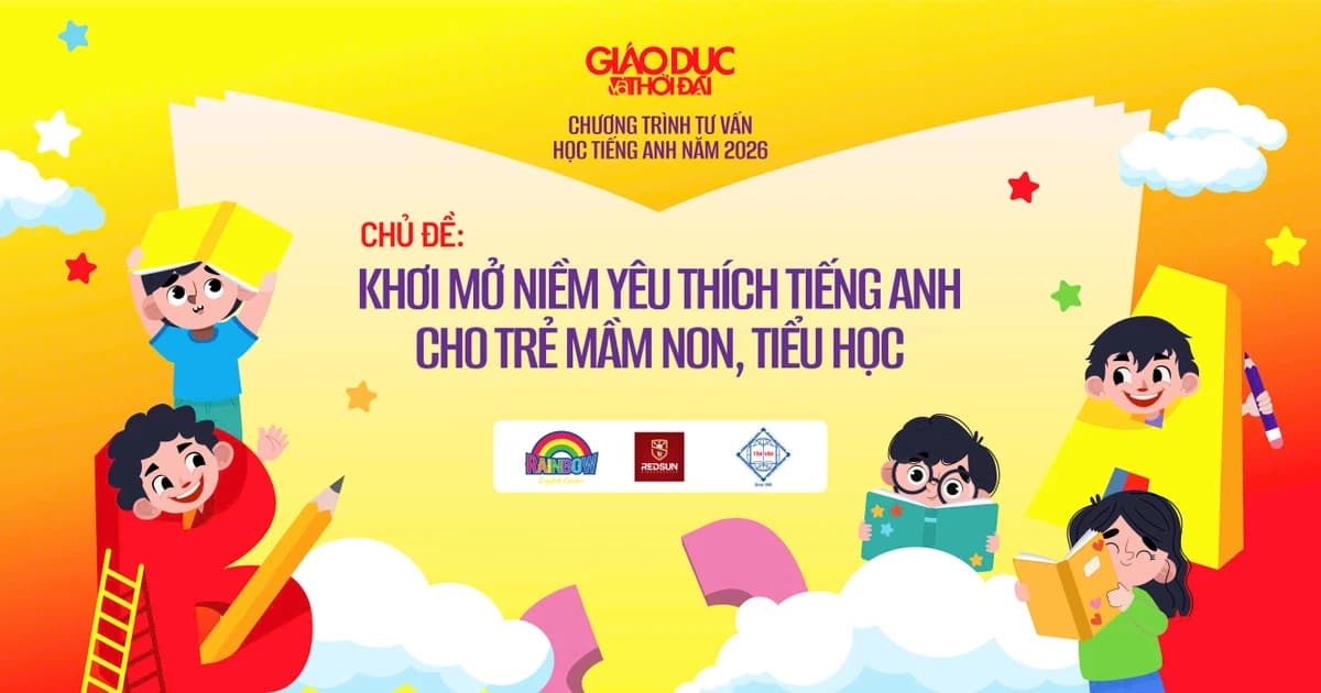 Khơi mở niềm yêu thích tiếng Anh cho trẻ mầm non, tiểu học