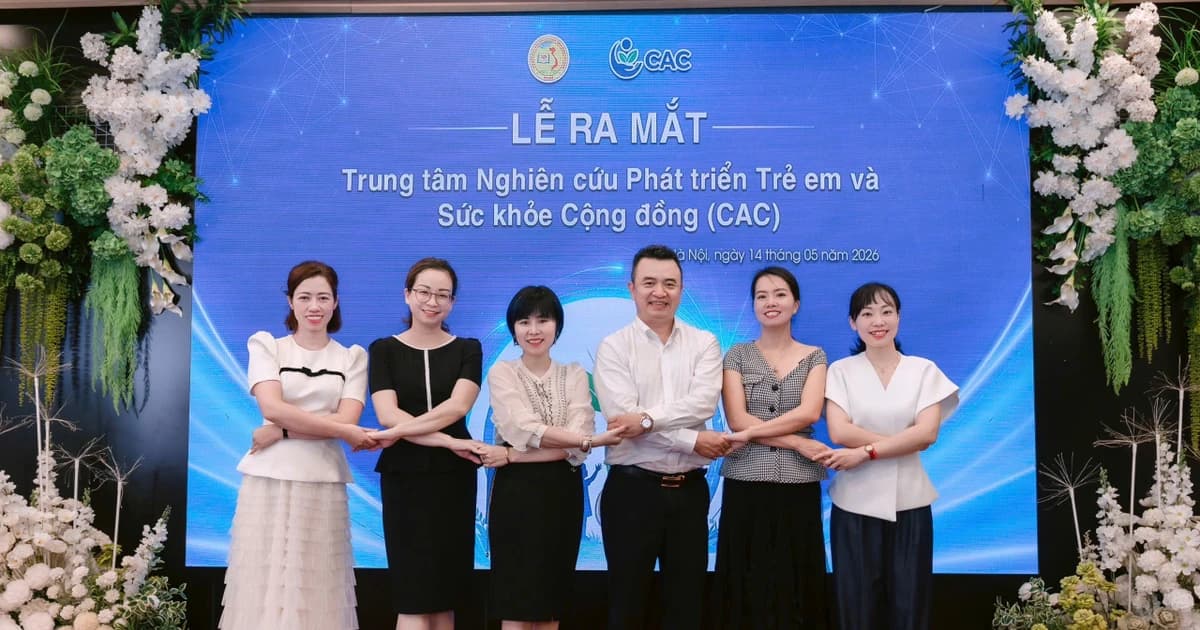 Ra mắt Trung tâm Nghiên cứu Phát triển Trẻ em và Sức khỏe Cộng đồng (CAC)