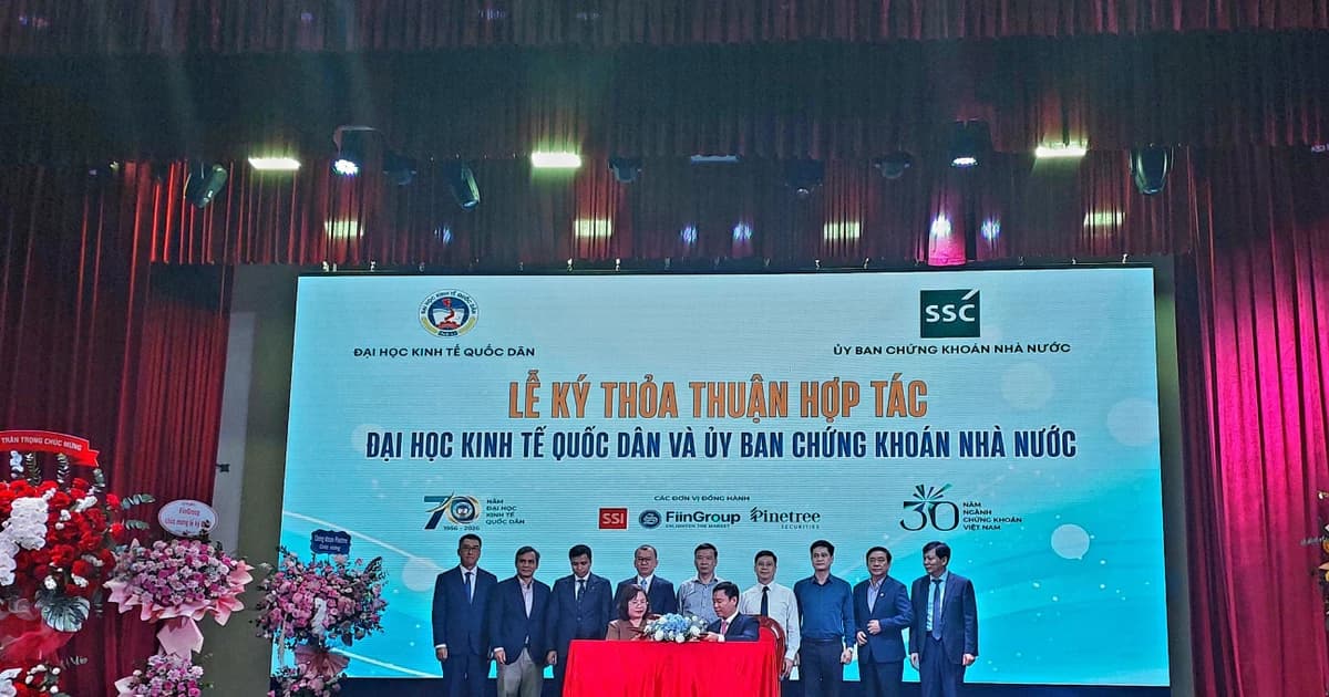 ĐH Kinh tế Quốc dân và Ủy ban Chứng khoán Nhà nước hợp tác đào tạo nhân lực