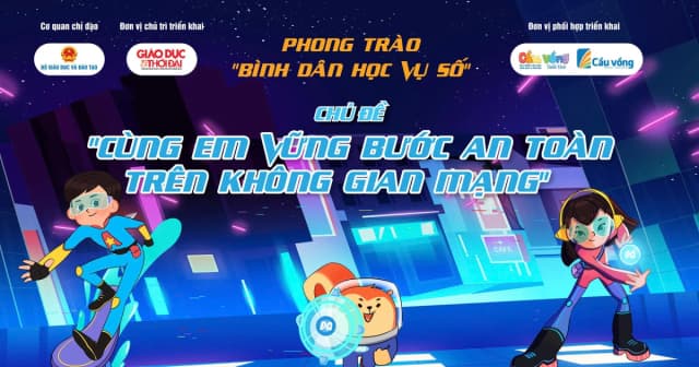 Phong trào Bình dân học vụ số: Cùng em vững bước an toàn trên không gian mạng